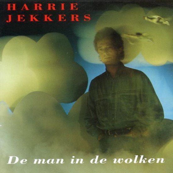 Harrie Jekkers - De Man In De Wolken