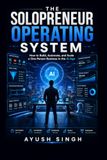 The Solopreneur Operating System