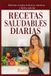 RECETAS Independently Published RECETAS SALUDABLES DIARIAS Paperback
