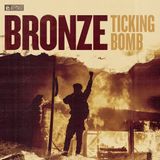 Sonic Rendezvous Bronze - Ticking Bomb (LP)