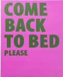 Kare Design Schilderij Come Back To Bed 40x50cm