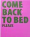 Kare Design Schilderij Come Back To Bed 40x50cm