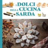 Imago I dolci della cucina sarda. Le ricette tradizionali