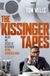 The Oxford University Press The Kissinger Tapes: Inside His Secretly Recorded Phone Conversations Hardcover