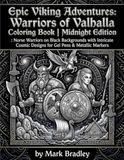 Epic Viking Adventures Midnight Edition: Warriors of Valhalla Coloring Book