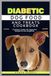 Diabetic Dog Food and Treats Cookbook: Nutritious Canine Vet-Approved Recipes for Life Longetivity