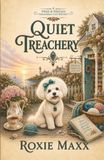 Quiet Pines & Needles Quiet Treachery: A Paranormal Cozy Mystery