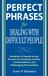Ottolenghi Mcgraw-Hill Professional Perfect Phrases Dealing With Diffi Peopl