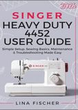 SINGER HEAVY DUTY 4452 USER GUIDE
