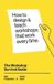 The Independently Published The Workshop Survival Guide: How to design and teach educational workshops that work every time