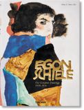 Egon Taschen Egon Schiele. The Complete Paintings 1909–1918