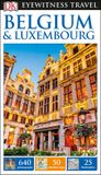 E/W: DK Eyewitness Travel Guide Belgium & Luxembourg