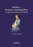 Retrato UCOPress Retrato y escritura cinematográfica. La obra de José Luis Guerin Paperback