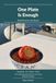 One Plate Is Enough: Real Food on the Road