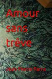 Amour sans trêve