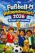 Die Fußball-Weltmeisterschaft 2026 für Kinder und Jugendliche: Spannende Fakten, Rekorde und Quiz rund um die Fußball-Weltmeisterschaft für junge Fans