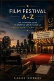 Film Independently Published Film Festival A to Z / Paperback / 2026