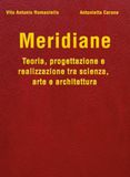 Meridiane. Teoria, progettazione e realizzazione tra scienza, arte e architettura