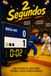 2 SEGUNDOS