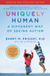 Uniquely Van Ditmar Boeken Uniquely Human: Updated and Expanded