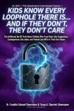 KIDS The Attachment Code Breaker- Kids Know Every Loophole There Is...and If They Don't, They Don't Care