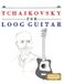 Tchaikovsky Libri GmbH Tchaikovsky for Loog Guitar: 10 Easy Themes for Loog Guitar Beginner Book