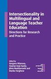 Intersectionality in Multilingual and Language Teacher Education: Directions for Research and Practice