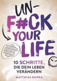 Unfuck Lucid Page Media Unfuck your Life - 10 Schritte, die dein Leben verändern