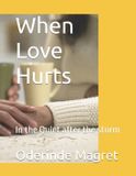 When Independently Published When Love Hurts Paperback