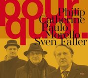 Pourquoi Philip Catherine, Paulo Morello & Sven Faller - Pourquoi (CD)