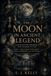 The Moon in Ancient Legend: Lunar Myths, Prophecy, and Sacred Cycles