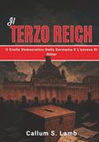 Il Terzo Reich: Il Crollo Democratico Della Germania E L'ascesa Di Hitler