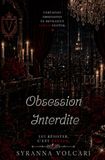 Obsession Interdite Lui résister c’est brûler.