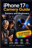 iPhone Apple iPhone 17e Camera Guide for Seniors and Beginners