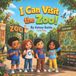 Independently Published I Can Visit The Zoo Paperback