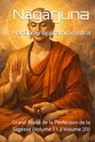 Mahāprajñāpāramitāśāstra: Grand Traité de la Perfection de la Sagesse (Volume 11 à Volume 20)