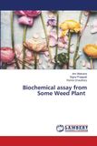Biochemical Lap Lambert Academic Publishing Biochemical assay from Some Weed Plant