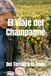 El Viaje del Champagne: Del Terroir a la Copa