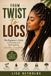 From Libri GmbH From Twist to Locs: The beginner’s guide to starting and maintaining healthy dreadlocks