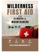 WILDERNESS FIRST AID FOR CLIMBERS & MOUNTAINERS: A Practical Field Guide to Climbing Injuries, Mountain Emergencies, Altitude Illness, Falls & Remote Rescue