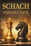 Schach The Practical Chess- Schach - Strategie & Taktik