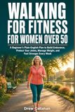 Walking for Fitness for Women Over 50