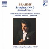 Symph.No.3/Serenade Naxos BRT Philharmonic Orchestra Brussels, Alexander Rahbari - Brahms: Symphony 3 | Serenade 1 (CD)