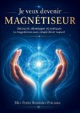 Je BoD - Books on Demand Je veux devenir magnétiseur