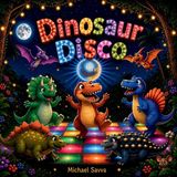 Dinosaur Disco: A story about being yourself Paperback