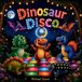 Dinosaur Disco: A story about being yourself Paperback