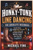HONKY-TONK LINE DANCING FOR ABSOLUTE BEGINNERS