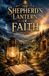 The Graywolf Press The Shepherd's Lantern of Faith: Faith Based Bedtime Stories for Kids