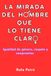 LA MIRADA DEL HOMBRE QUE LO TIENE CLARO: Igualdad de género, respeto y compromiso