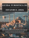 GUIDA Independently Published Guida Turistica Di Istanbul 2026